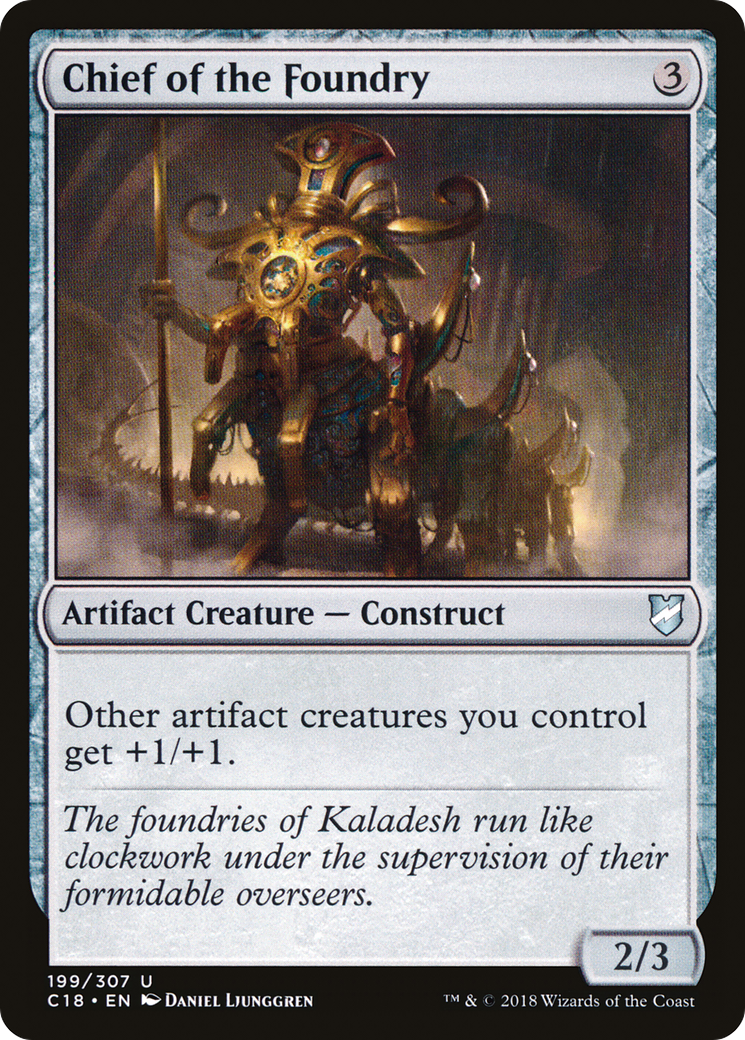 Magic: The Gathering - Chief of the Foundry - Commander 2018