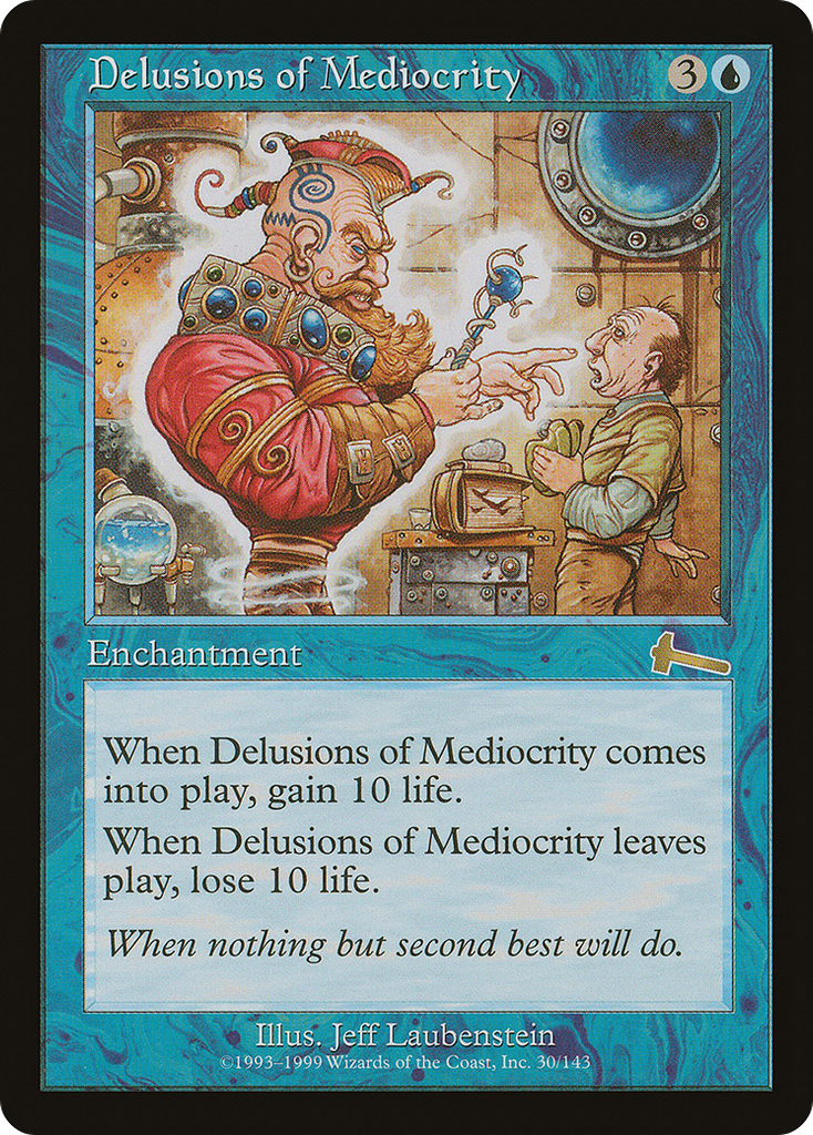 Magic: The Gathering - Delusions of Mediocrity - Urza's Legacy