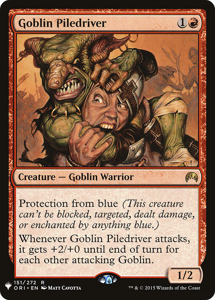 Magic: The Gathering - Goblin Piledriver - The List