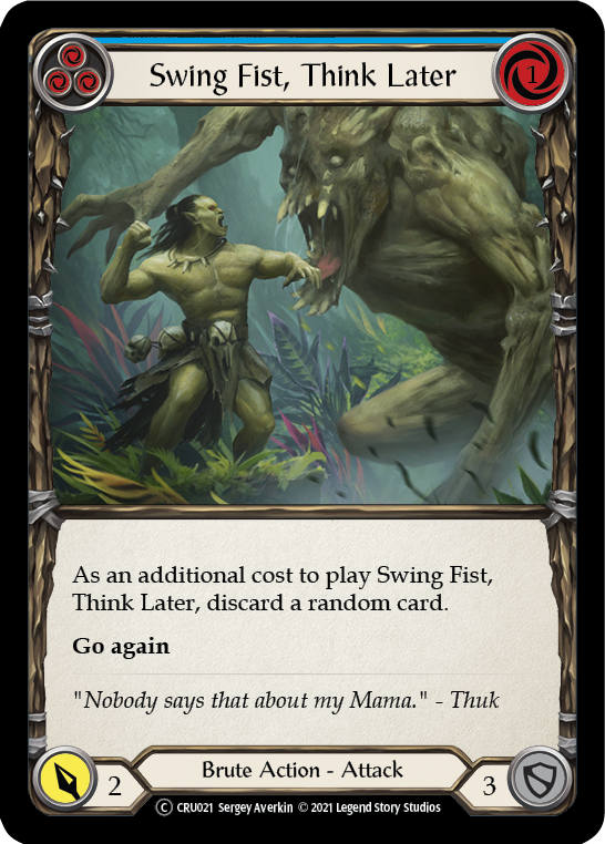 Flesh and Blood - Swing Fist, Think Later (Blue) - Crucible of War Unlimited
