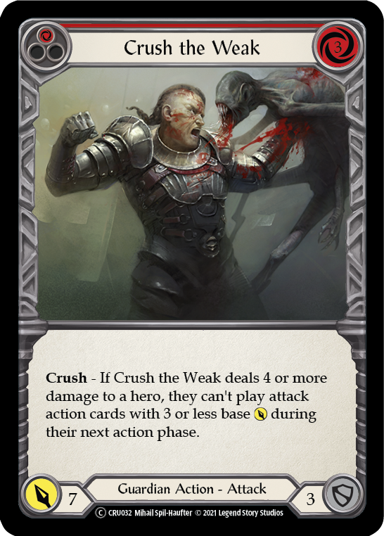 Flesh and Blood - Crush the Weak (Red) - Crucible of War Unlimited