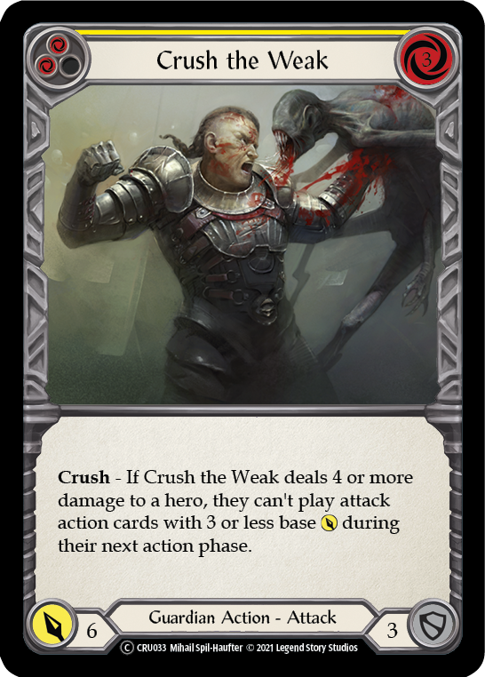 Flesh and Blood - Crush the Weak (Yellow) Rainbow Foil - Crucible of War Unlimited