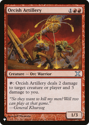 Magic: The Gathering - Orcish Artillery - The List