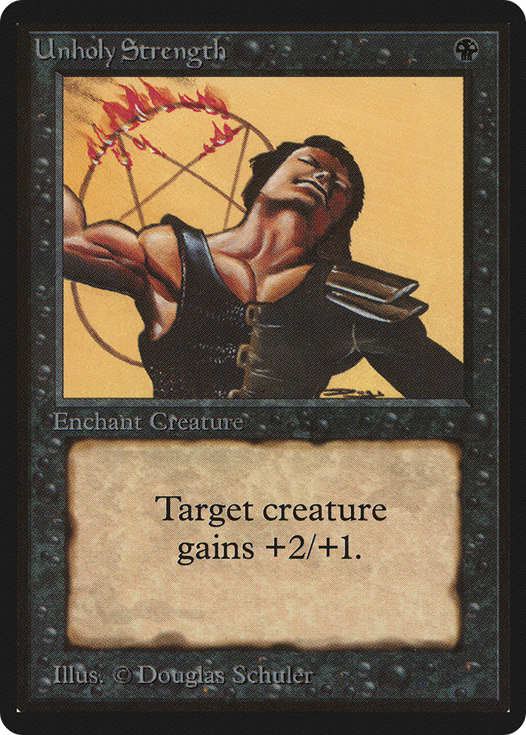 Magic: The Gathering - Unholy Strength - Limited Edition Beta