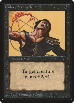Magic: The Gathering - Unholy Strength - Limited Edition Beta