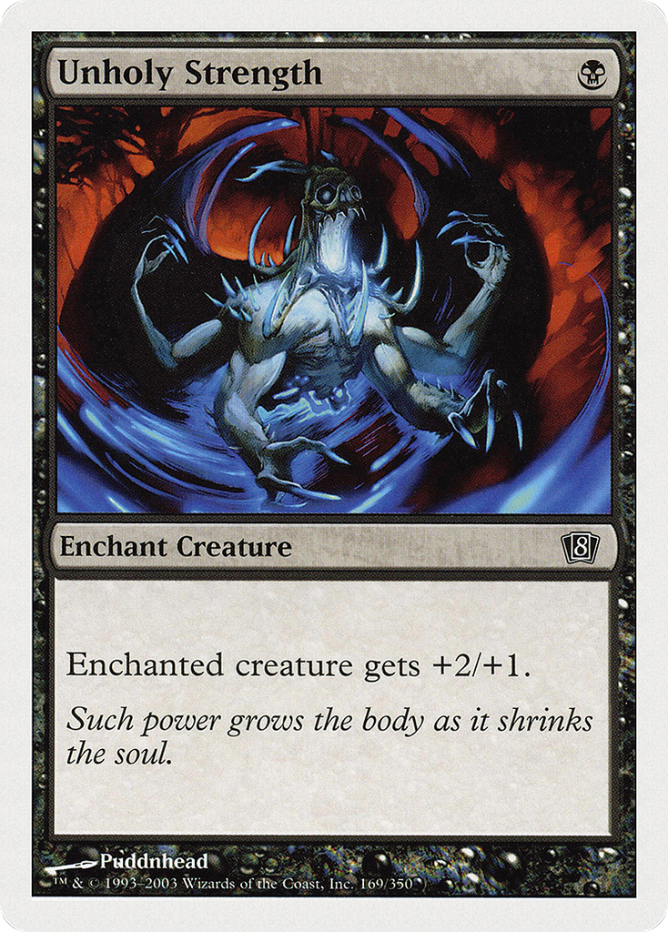 Magic: The Gathering - Unholy Strength - Eighth Edition