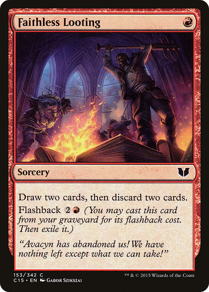 Magic: The Gathering - Faithless Looting - Commander 2015